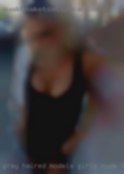 Gray-haired models girls nude fuck ladyhourse in Kingsville.